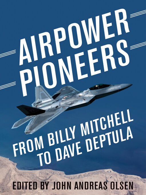 Title details for Airpower Pioneers by John Andreas Olsen - Available